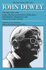 The Later Works of John Dewey, Volume 5, 1925 - 1953: 1929-1930, Essays, The Sources of a Science of Education, Individualism, Old and New, and Construction and Criticism (Collected Works of John Dewey #5) By John Dewey, Jo Ann Boydston (Editor), Paul Kurtz (Introduction by) Cover Image
