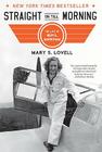 Straight on Till Morning: The Life of Beryl Markham Cover Image