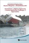 Geotechnical Engineering for Disaster Mitigation and Rehabilitation 2011 - Proceedings of the 3rd Int'l Conf Combined with the 5th Int'l Conf on Geote By S. P. R. Wardani (Editor), Jian Chu (Editor), Robert S. C. Lo (Editor) Cover Image
