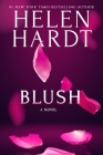 Blush (Black Rose #1) By Helen Hardt Cover Image