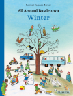 All Around Bustletown: Winter (All Around Bustletown Series) By Rotraut Susanne Berner Cover Image