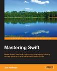 Mastering Swift By Jon Hoffman Cover Image