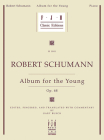 Schumann -- Album for the Young, Op. 68 (Fjh Classic Editions) By Robert Schumann (Composer), Gary Busch (Composer) Cover Image
