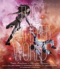 This Shattered World: A Starbound Novel Cover Image