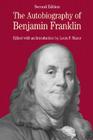 The Autobiography of Benjamin Franklin: With Related Documents By Masur, Louis P. Masur, Benjamin Franklin Cover Image