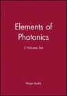 Elements of Photonics, 2 Volume Set Cover Image