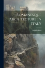Romanesque Architecture in Italy Cover Image