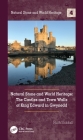 Natural Stone and World Heritage: The Castles and Town Walls of King Edward in Gwynedd By Ruth Siddall Cover Image