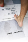 Retrieving the Human: A Christian Anthropology By José Comblin, Robert R. Barr (Translator) Cover Image