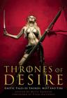 Thrones of Desire: Erotic Tales of Swords, Mist and Fire Cover Image