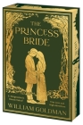 The Princess Bride Deluxe Limited Edition: S. Morgenstern's Classic Tale of True Love and High Adventure By William Goldman Cover Image