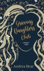 Grieving Daughters' Club By Andrea Bear Cover Image