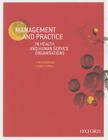 Management and Practice in Health and Human Service Organisations By Lynda Berends, Karen Crinall Cover Image