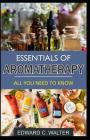 Essentials of Aromatherapy: All You Need to Know Cover Image