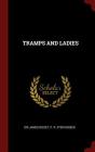 Tramps and Ladies By James Bisset, P. R. Stephensen Cover Image
