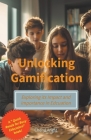Unlocking Gamification - Exploring the Impact and Importance in Education Cover Image
