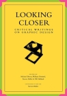 Looking Closer: Critical Writings on Graphic Design Cover Image