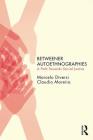 Betweener Autoethnographies: A Path Towards Social Justice (Qualitative Inquiry and Social Justice) By Marcelo Diversi, Claudio Moreira Cover Image