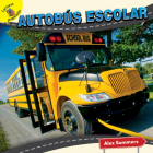 Autobús Escolar: School Bus (Transportation and Me!) Cover Image