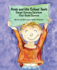 Arnie and His School Tools: Simple Sensory Solutions That Build Success By Jennifer Veenendall Cover Image