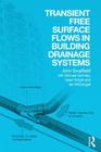 Transient Free Surface Flows in Building Drainage Systems By John Swaffield Cover Image