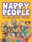 Happy People (A Coloring Book) By Jupiter Kids Cover Image