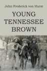 Young Tennessee Brown Cover Image