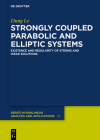 Strongly Coupled Parabolic and Elliptic Systems: Existence and Regularity of Strong and Weak Solutions Cover Image