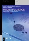 Microfluidics: Applications in Biotechnology By Abhay Andar, Benjamin Adelstein, Michael Adelstein Cover Image