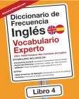 Diccionario de Frecuencia - Inglés - Vocabulario Experto: 7501-10000 Palabras Mas Comunes del Ingles Cover Image