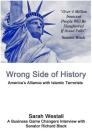 Wrong Side of History: America's Alliance with Islamic Terrorists By Sarah Westall Cover Image
