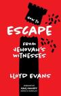 How to Escape From Jehovah's Witnesses By Paul Grundy (Foreword by), Lloyd Evans Cover Image
