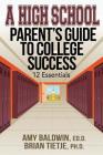A High School Parent's Guide to College Success: 12 Essentials Cover Image