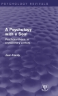 A Psychology with a Soul: Psychosynthesis in Evolutionary Context (Psychology Revivals) Cover Image