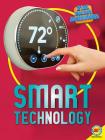 Smart Technology (21st Century Technology) By Megan Blakemore, Alexis Roumanis (With) Cover Image