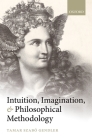 Intuition, Imagination, and Philosophical Methodology Cover Image