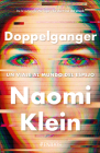Doppelganger: Un Viaje Al Mundo del Espejo / Doppelganger: A Trip Into the Mirror World By Naomi Klein Cover Image