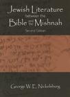 Jewish Literature between the Bible and the Mishnah: Second Edition By George W. E. Nickelsburg Cover Image