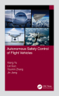 Autonomous Safety Control of Flight Vehicles By Xiang Yu, Lei Guo, Youmin Zhang Cover Image