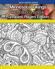 Minnesota Vikings Coloring Book Greatest Players Edition By Mega Media Depot Cover Image