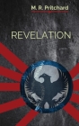 Revelation (The Phoenix Project Book Three) By M. R. Pritchard Cover Image