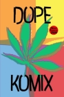 Dope Komix By Mini Komix Cover Image