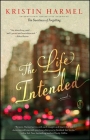 The Life Intended By Kristin Harmel Cover Image