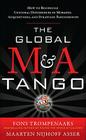 The Global M&A Tango: How to Reconcile Cultural Differences in Mergers, Acquisitions, and Strategic Partnerships By Fons Trompenaars, Maarten Nijhoff Asser Cover Image