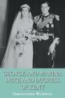 George and Marina: Duke and Duchess of Kent By Christopher Warwick Cover Image