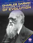 Charles Darwin Develops the Theory of Evolution (Great Moments in Science) By Douglas Hustad Cover Image