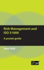 Risk Management and ISO 31000: A pocket guide Cover Image