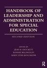 Handbook of Leadership and Administration for Special Education By Jean B. Crockett (Editor), Bonnie Billingsley (Editor), Mary Lynn Boscardin (Editor) Cover Image