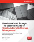 Database Cloud Storage: The Essential Guide to Oracle Automatic Storage Management By Nitin Vengurlekar, Prasad Bagal Cover Image