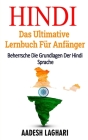 Hindi: Das Ultimative Lernbuch Für Anfänger: Beherrsche Die Grundlagen Der Hindi Sprache Cover Image